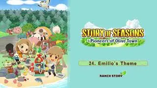 Story of Seasons: Pioneers of Olive Town - 24. Emilio's Theme