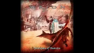 Guardian of Heaven  - Orion [MusicLyrics]