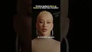 Christina Aguilera's Warm-up Routine for Mix Voice