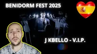 Benidorm Fest 2025: J Kbello – “V.I.P.” | reaction