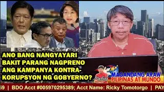 ANO BANG NANGYAYARI BAKIT PARANG NAGPRENO ANG KAMPANYA KONTRA-KORUPSYON NG GOBYERNO?