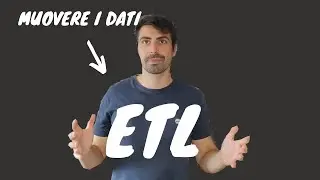 COME SI MUOVONO I DATI | I processi di ETL