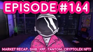 Market Recap, SHIB, XRP, FANTOM, CRYPTOLEX NFT!
