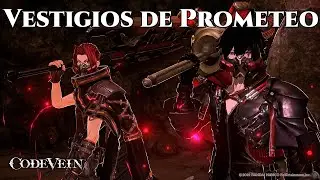 CODE VEIN: GUIA/LOCALIZACI&Oacute;N DE LOS VESTIGIOS DE PROMETEO