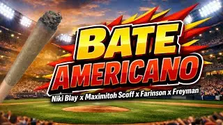 Bate Americano - Niki Blay X Maximitoh Scoff X Farinson X Freyman (Video Oficial)