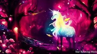 Magical Unicorn Night! 🦄✨Calming Healing Music 368Hz with Nature Sounds for Relax &Dream!🦄✨