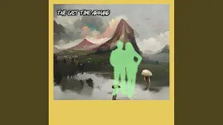 The Last Time Around
