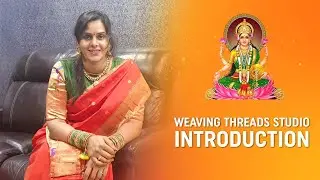 Weaving Threads Studio Youtube Channel Launching Video | Bridal Designer Sarees