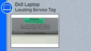 Locating Service Tag on a Dell Laptop