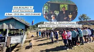 GSA Bualpui 'V' Local Tournament 2025 || Dec 29-31