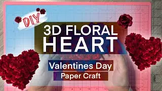 DIY 3D Paper Heart with Floral Rosettes | Wedding, Valentine, and Gift Idea