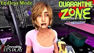 QUARANTINE ZONE: The Last Check - Endless Mode (After January 14th patch) |1440p/60fps|
