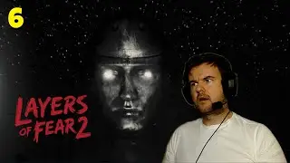 Are we suddenly in space? | Layers of Fear 2 - part 6
