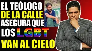 Conoce Toda la Verdad sobre el llamado TEÓLOGO DE LA CALLE