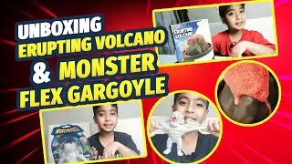Unboxing ERUPTING VOLCANO dan MONSTER FLEX GARGOYLE