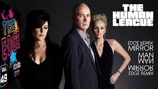 Mirror Man (Edge Remix) - The Human League