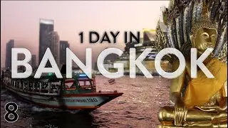 1 Day In Bangkok 🇹🇭What To Do, See, Eat & Drink / South East Asia On A Budget / Day 8 of 31