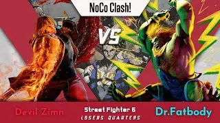 Devil Zimn vs Dr.Fatbody | Losers Quarters | NoCo Clash Street Fighter 6
