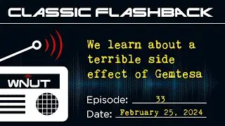 We learn too late about a terrible side effect of Gemtesa  |  WNUT Classic Flashback
