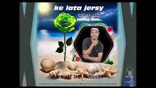Ke lata jersey (official audio) Maswabi the producer @motho le mic music productions