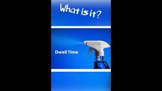 What is dwell time when it come to cleaning?