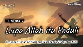 Tuhan Adalah Gembalaku #1745 - Nasihat-nasihat terakhir (part 2)