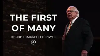01/11/26 PM - The First of Many - Bishop J. Marrell Cornwell