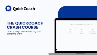 The QuickCoach Crash Course | Coaching Software For Personal Trainers, Nutrition & Habit Coaches