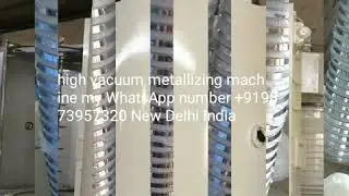 Hi vacuum metalizing machine