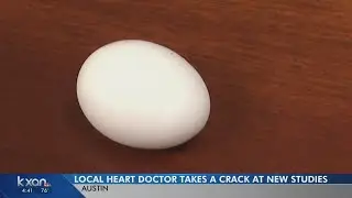 Too many eggs and aspirin? Austin cardiologist on new heart studies