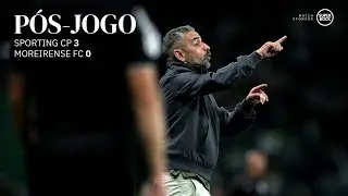 P&oacute;s-jogo | Liga Portugal Betclic: Sporting CP 3-0 Moreirense FC