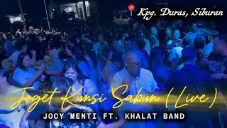 Joget Kunsi Sabun (Live) Jocy Menti FT. Khalat Band | Live Performance | Kpg. Duras, Siburan