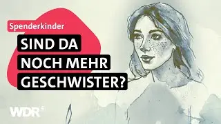 Samenspende: Wo sind die Grenzen der Reproduktionsmedizin? | Frau TV | WDR
