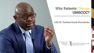 Why Patients choose UMGCCC for compassionate, innovative, and expert-led cancer care