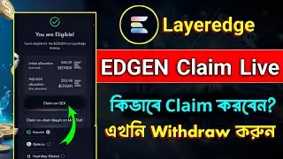 Layeredge ( EDGEN ) Update | Layeredge Claim Update