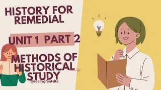 HISTORY remedial /methods of historical study unit 1 part 2 :ሬሜዲያል ሂስትሪ/university