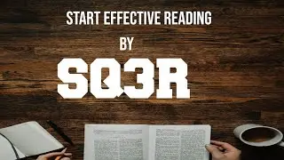 SQ3R, effective reading method,best study techniques, college study