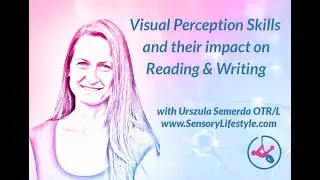 Visual Perception skills and their impact on reading & writing skills