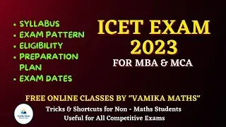 ICET 2023 for MBA & MCA || Syllabus, Exam Dates, Exam Pattern & Preparation Plan by Vamika Maths