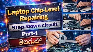 Step-down circuit full theory explain in Telugu || Laptop Mother board chip level repairing Telugu