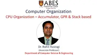 CPU Organization : Accumulator, GPR and Stack Based : Computer Organization & Architecture (COA)