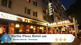 Berlin Plaza Hotel am Kurf&uuml;rstendamm - Berlin Hotels, Germany
