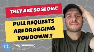 Pull Requests are dragging you down | Things I don't like | Software Development | CI/CD