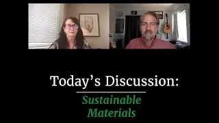 Sustainable Materials: Keeping People & Planet Healthy - Building the Future (Season 1)