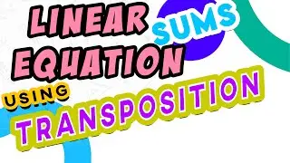 Linear Equation Using Transposition | ICSE | CBSE