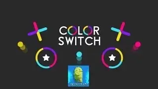 Color Switch [Android/IOS] Gameplay HD
