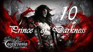 Castlevania: Lords of Shadow 2 | Prince of Darkness Difficulty Guide | 10 