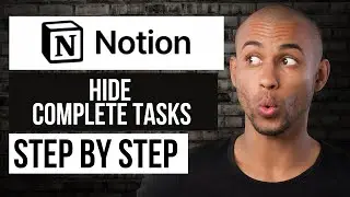 How to Hide Completed Task on Notion &mdash; Step by Step Notion Tutorial