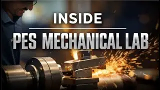 The Mechanical Lab Vlog @PESU