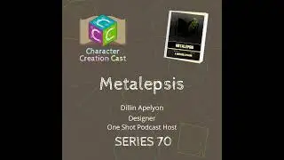 Series 70.1 - Metalepsis with Dillin Apelyan [Designer] (Creation)